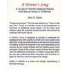 Bookdealers:A Winter's Song: A Liturgy for Women Seeking Healing From Sexual Abuse in Childhood | Jane A Keene
