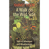 Bookdealers:A Wlak on the Wild Side: Tales of Adventure and Misadventure (Inscribed by Author) | Harvey Tyson