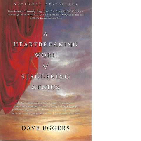 A Heartbreaking Work of Staggering Genius | Dave Eggers