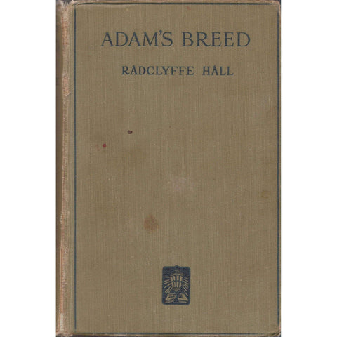 Adam's Breed (First Edition, 1926, Copy of Anna Neethling-Pohl) | Radclyffe Hall