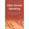 Bookdealers:After Dinner Speaking: Deliver an Entertaining Speech With Sparkle and Wit | John Bowden