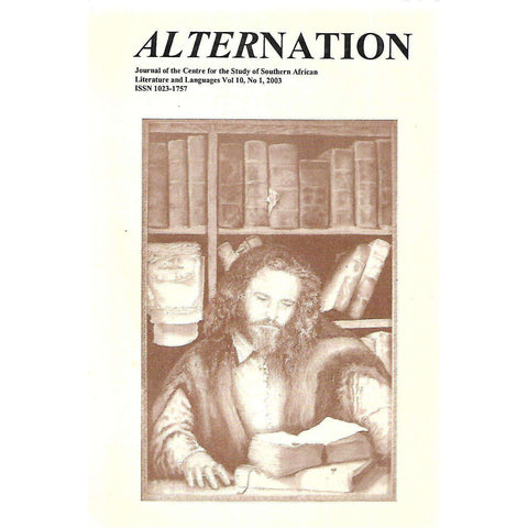 Alternation: Journal for the Study of Southern African Literature and Languages (Vol. 10, No. 1, 2003)