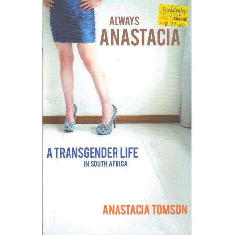 Always Anastacia - A Transgender Life in South Africa | Anastacia Tomson