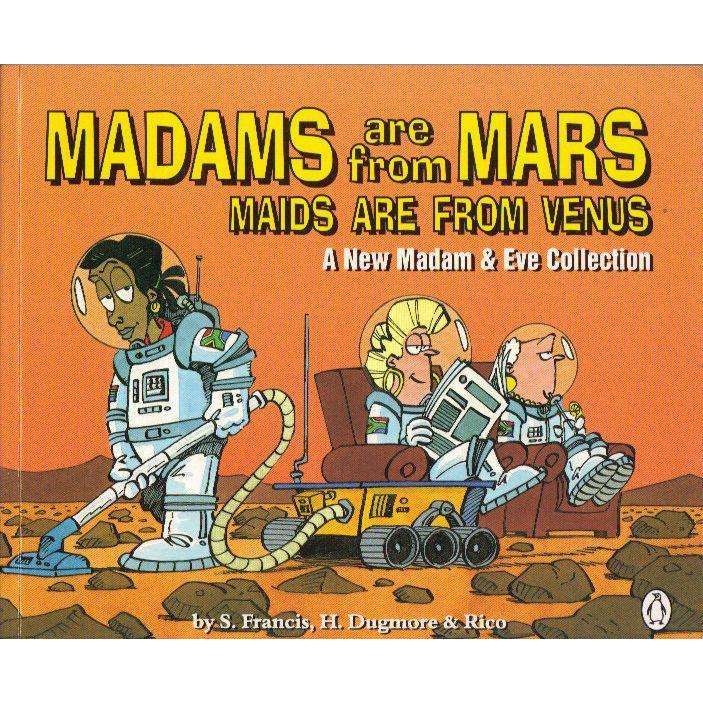Bookdealers:Madams are From Mars Maids are From Venus: (Signed by the Author's) A New Madam & Eve Collection | S. Francis, H. Dugmore & Rico