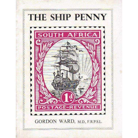 The Ship Penny of South Africa | Gordon Ward M.D.