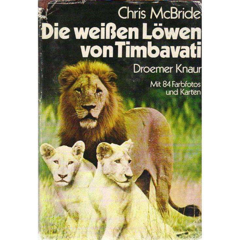 Die Weiben Lowen Von Timbavati: German (The White Lions of Timbavati) | Chris McBride