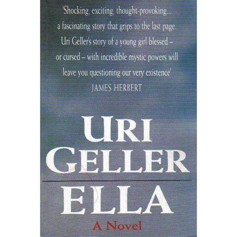 Ella: A Novel (Uncorrected proof with publisher's Inscription) | Uri Geller