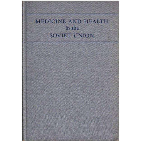 Medicine and Health in the Soviet Union | Henry E. Sigerist