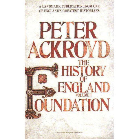 The History of England (Volume 1) Foundation | Peter Ackroyd