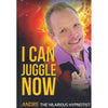 Bookdealers:I Can Juggle Now | Andre The Hilarious Hypnotist