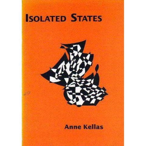 Isolated States (With Author's Inscription) | Anne Kellas