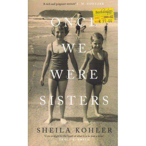 Once We Were Sisters | Sheila Kohler