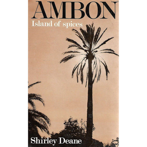 Ambon: Island of Spices | Shirley Deane