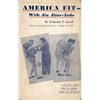 Bookdealers:America Fit - With Jiu Jitsu-Judo | Frederick P. Lowell