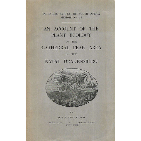 An Account of the Plant Ecology of the Cathedral Park Area of the Natal Drakensberg | D. J. B. Killick