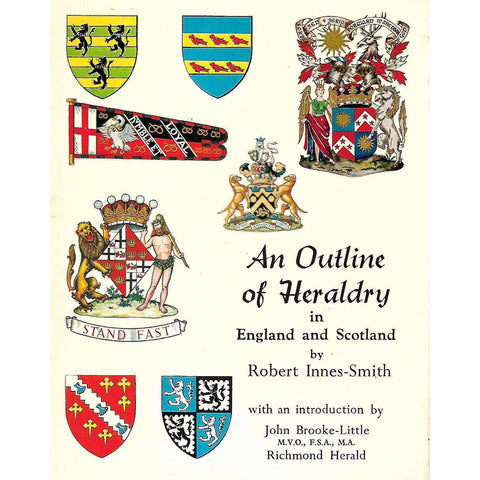 An Outline of Heraldry in England and Scotland | Robert Innes-Smith