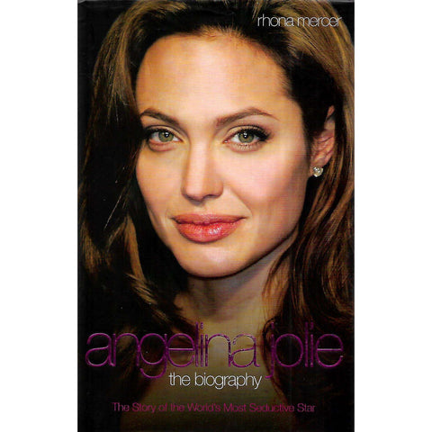 Angelina Jolie: The Biography | Rhona Mercer