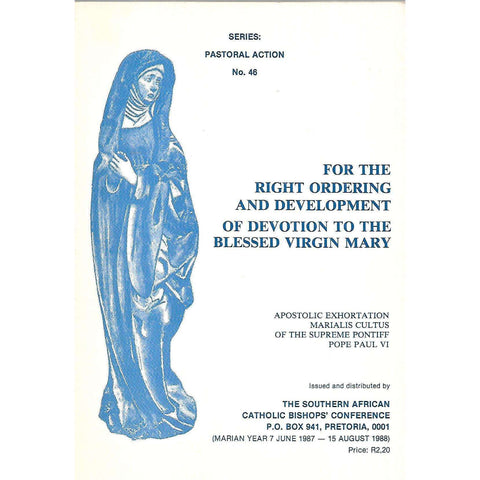 Apostolic Exhortation: For the Right Ordering and Development of Devotion to the Virgin Mary | Pope Paul VI