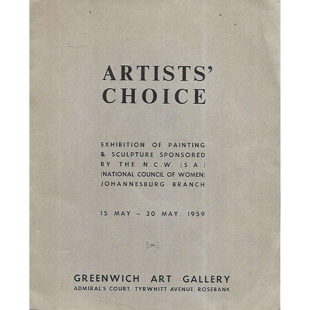 Bookdealers:Artists' Choice: Exhibition of Painting & Sculpture Sponsored by the N. C. W. Johannesburg Branch (Catalogue)