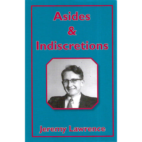 Asides & Indiscretions (Inscribed by Author) | Jeremy Lawrence