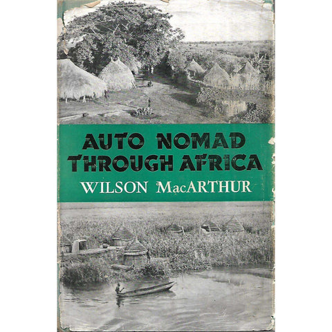 Auto Nomad Through Africa | Wilson MacArthur