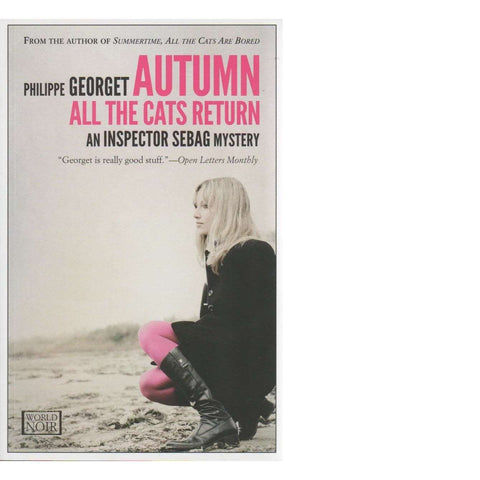 Autumn all the Cats Return: (An Inspector Sebag Mystery) | Philippe Georget