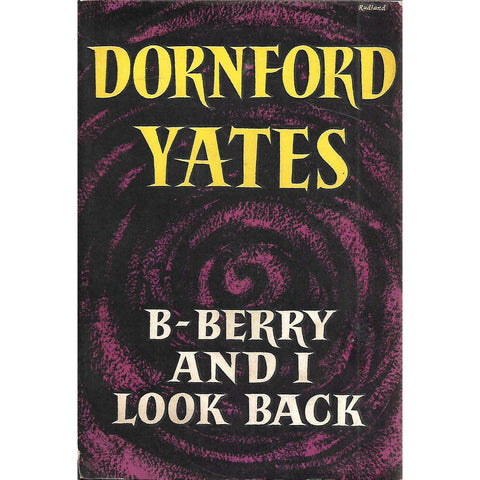 B-Berry and I Look Back (First Edition, 1958) | Dornford Yates