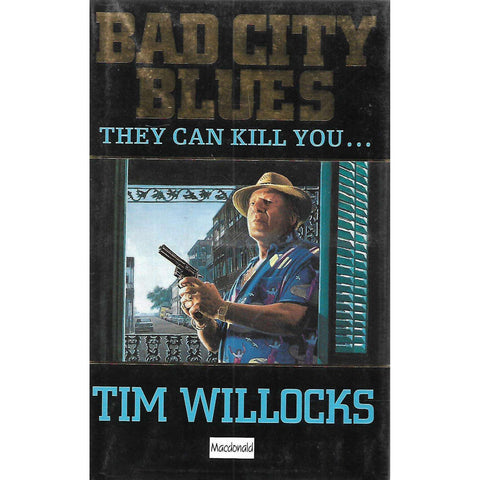 Bad City Blues (First Edition) | Tim Willocks