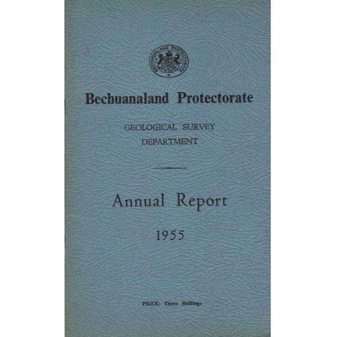 Bechuanaland Protectorate: Geological Survey Department Annual Report 1955 (With Map)
