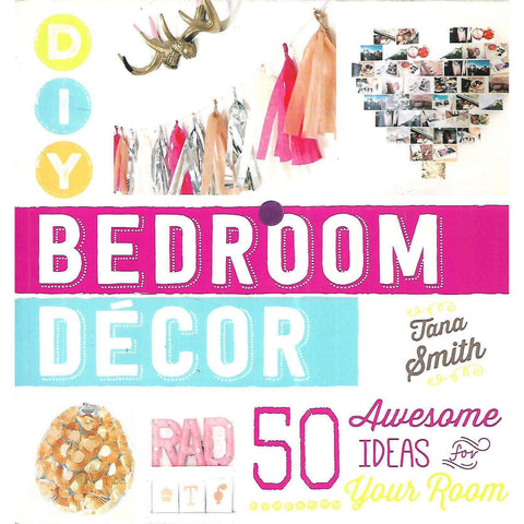 Bedroom Decor: 50 Awesome Ideas for Your Room | Tana Smith