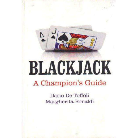 Blackjack : A Champion's Guide | Dario De Toffoli; Margherita Bonaldi