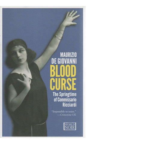 Blood Curse: The Springtime of Commissario Ricciardi | Maurizio De Giovanni