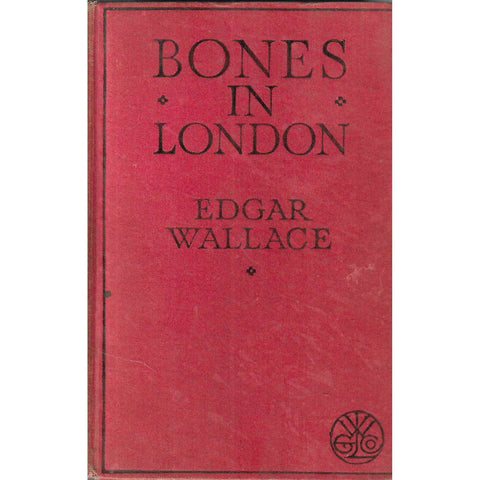 Bones in London | Edgar Wallace