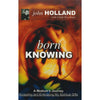 Bookdealers:Born Knowing | John Holland with Cindy Pearlman