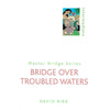 Bookdealers:Bridge over Troubled Waters (Master Bridge Series) | David Bird