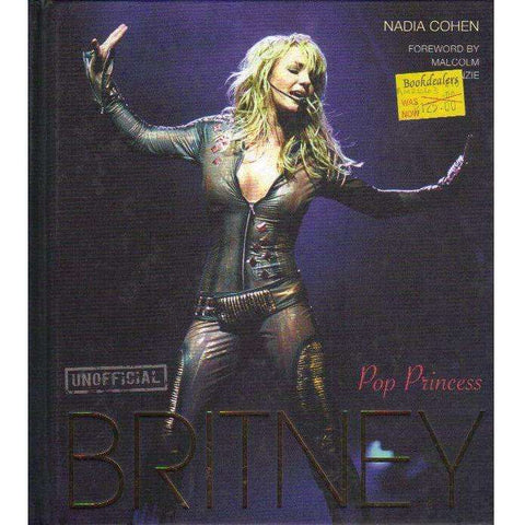 Britney: Pop Princess | Nadia Cohen