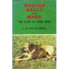 Bookdealers:Buster, Sally and Mark: (This Edition is Limited to 1000 Numbered Copies of Which This is No. 493.) The Story of Three Dogs | 	Izak David Du Plessis