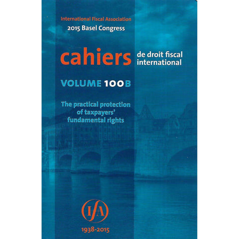 Cahiers de Droit Fiscal International (Vol. 100b) 2015 Basel Congress