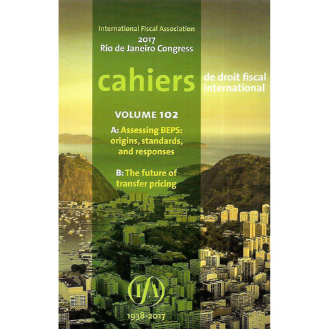 Cahiers de Droit Fiscal International (Vol. 102 A/B) 2017 Rio de Janeiro Congress