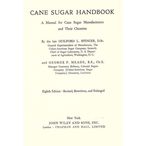 Cane Sugar Handbook: A Manual for Cane Sugar Manufacturers and their Chemists | Guilford L. Spenser & George P. Meade
