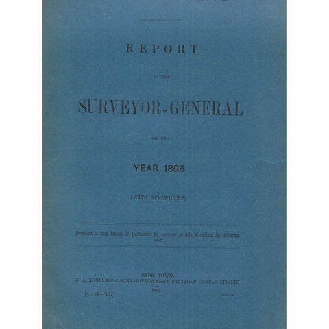 Cape of Good Hope Report of the Surveyor-General for the Year 1896
