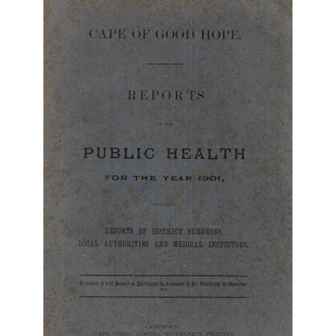 Cape of Good Hope Reports on the Public Health for the Year 1901