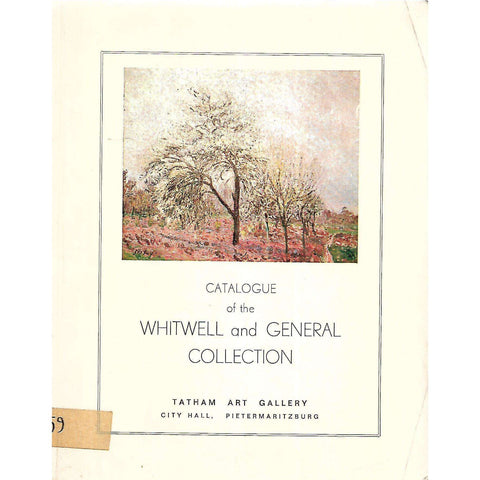 Catalogue of the Whitwell and General Collection, Tatham Art Gallery, Pietermaritzburg