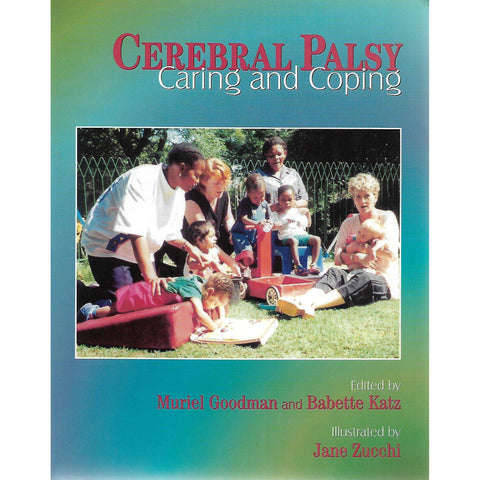 Cerebral Palsy: Caring and Coping | Muriel Goodman and Babette Katz (Eds.)