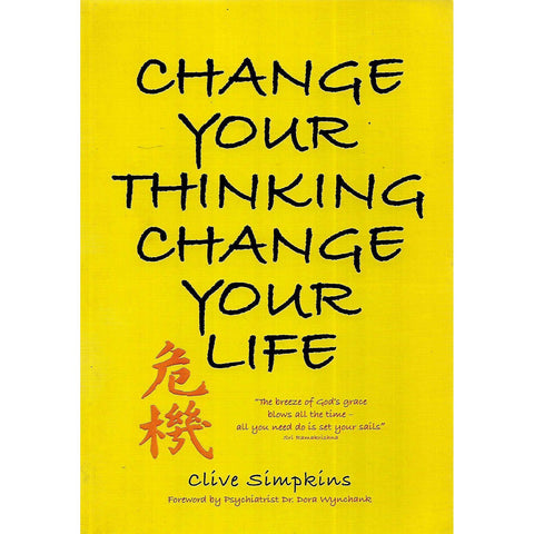 Change Your Thinking Change Your Life (Inscribed by Author) | Clive Simpkins