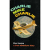 Bookdealers:Charlie, Mike, Charlie: A True Adventure Story | Clive Canning