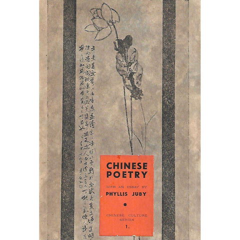 Chinese Poetry (Includes Essay by Phyllis Juby)