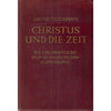 Bookdealers:Christus und die Zeit: Die Urchristliche Zeit-und Geschichtsauffassung (German) | Oscar Cullmann