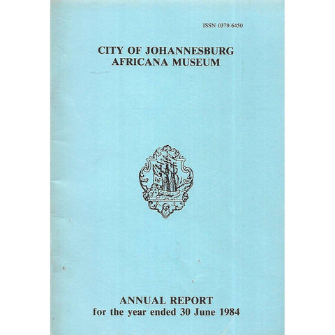 City of Johannesburg Africana Museum (Annual Report 1984)