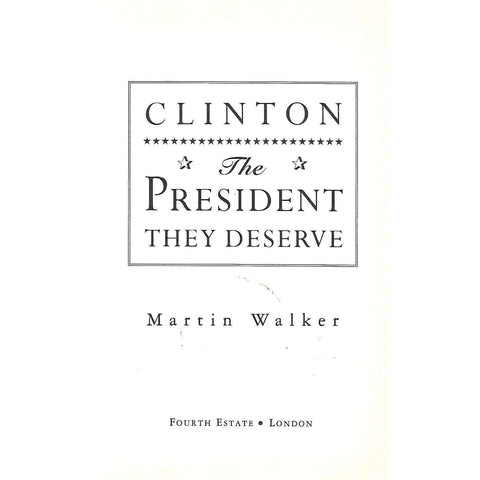 Clinton: The President They Deserve | Martin Walker